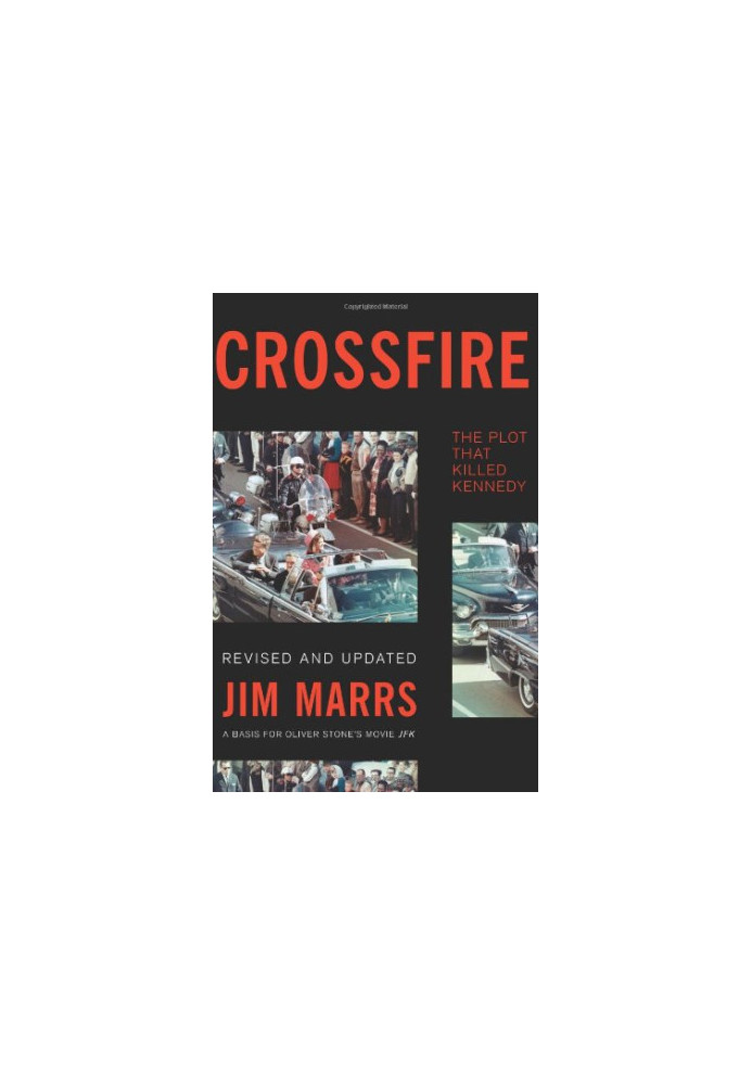 Crossfire: The Plot That Killed Kennedy