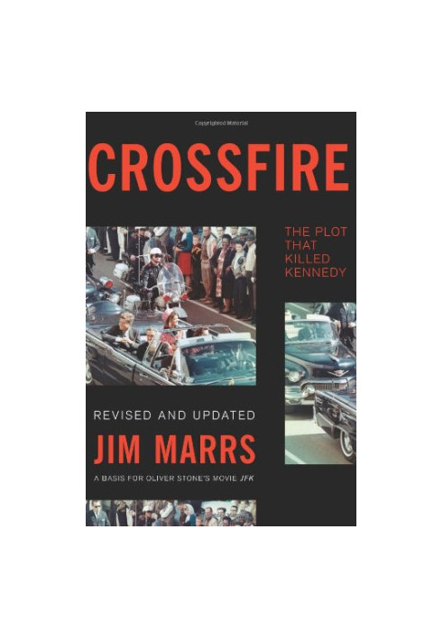 Crossfire: The Plot That Killed Kennedy