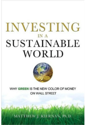 Investing in a sustainable world: why GREEN is the new color of money on Wall Street