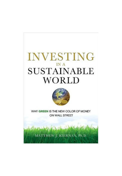 Investing in a sustainable world: why GREEN is the new color of money on Wall Street