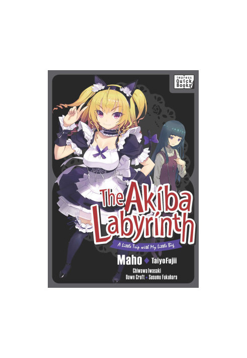 The Akiba Labyrinth: A Little Trip with My Little Big