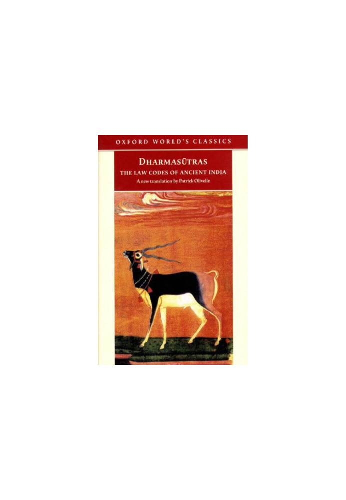 Dharmasūtras: the law codes of Āpastamba, Gautama, Baudhāyana, and Vasiṣṭha
