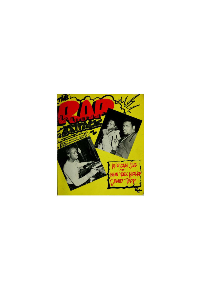 The Rap Attack : African Jive to New York Hip Hop