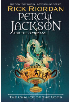 Percy Jackson and the Olympians: The Chalice of the Gods