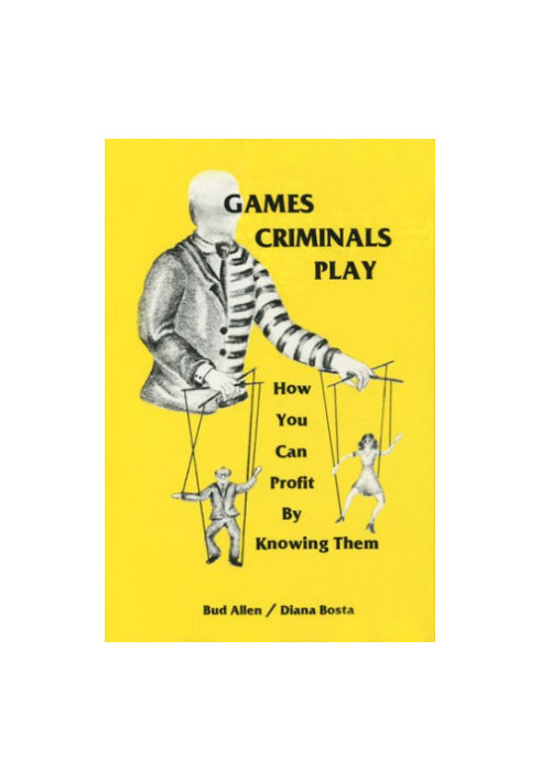 Games Criminals Play: How You Can Profit by Knowing Them