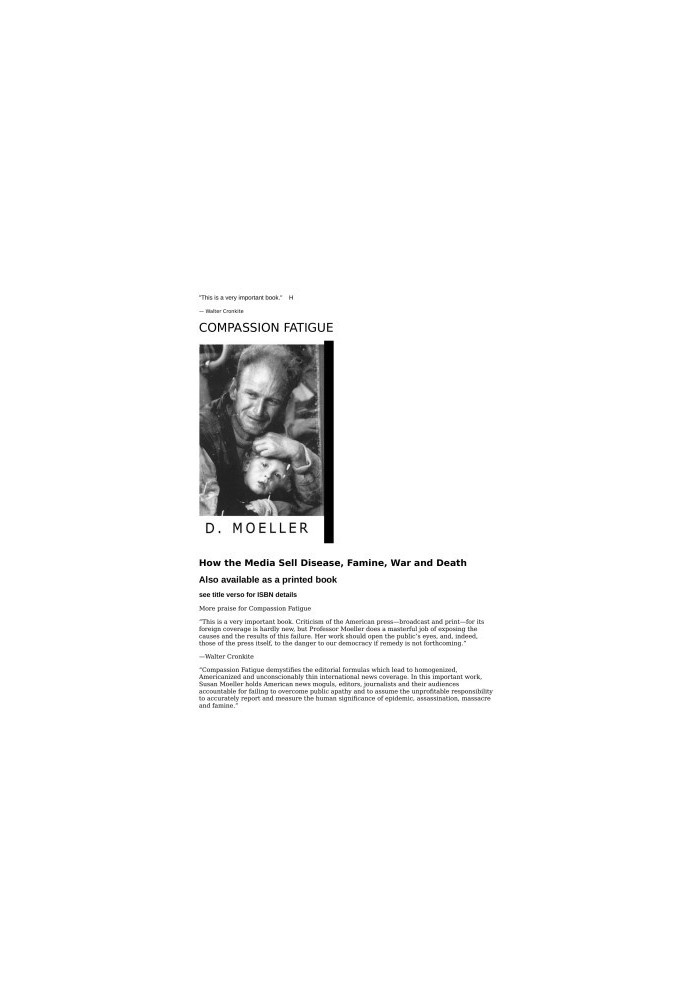 Compassion Fatigue: How the Media Sell Disease, Famine, War and Death