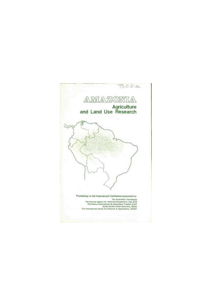 Amazonia: Agriculture and Land Use Research (Proceedings of the International Conference)