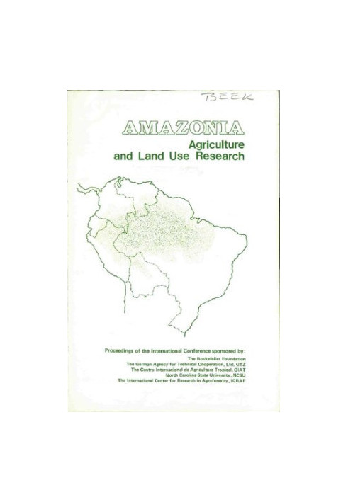 Amazonia: Agriculture and Land Use Research (Proceedings of the International Conference)