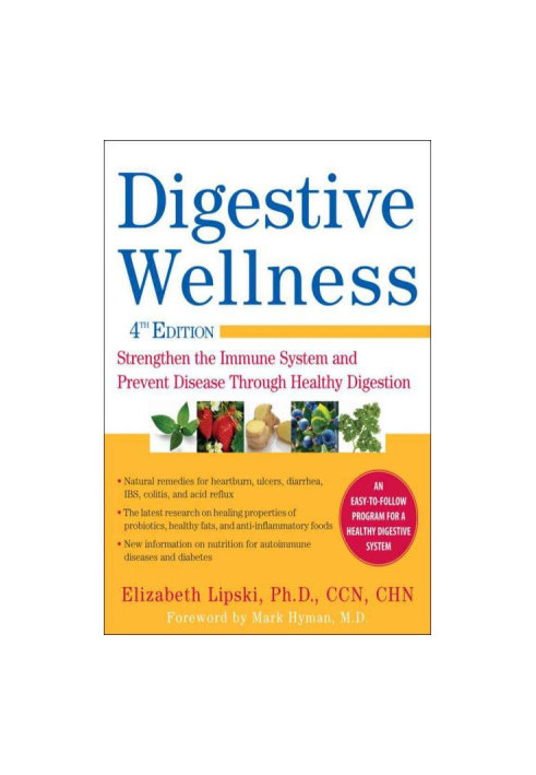 Digestive Wellness · Strengthen the Immune System and Prevent Disease Through Healthy Digestion, Fourth Edition