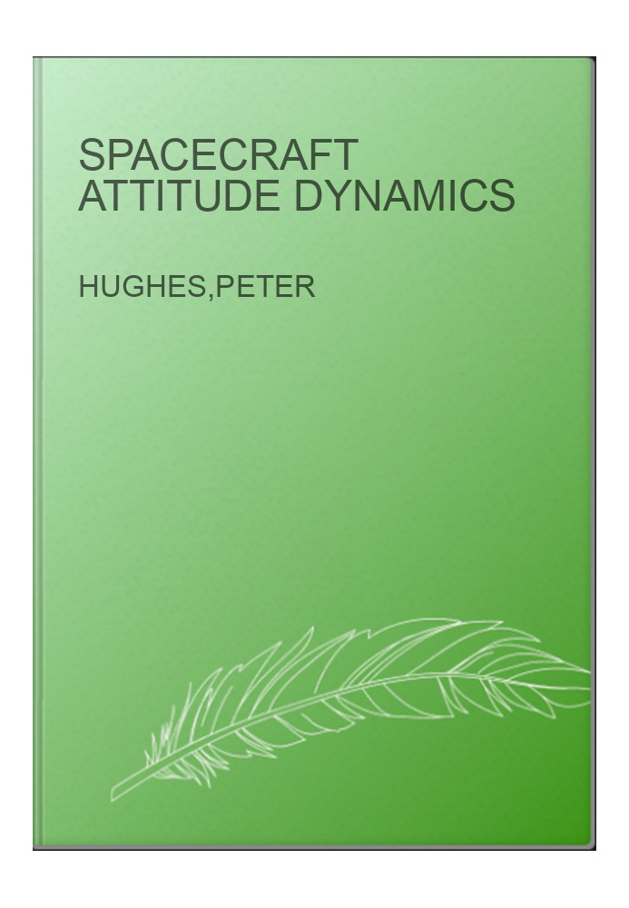 Spacecraft Attitude Dynamics