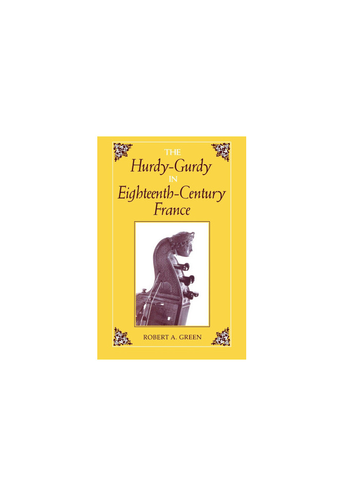 THE Hurdy-Gurdy IN Eighteenth-Century France