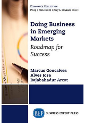 Doing business in emerging markets : roadmap for success