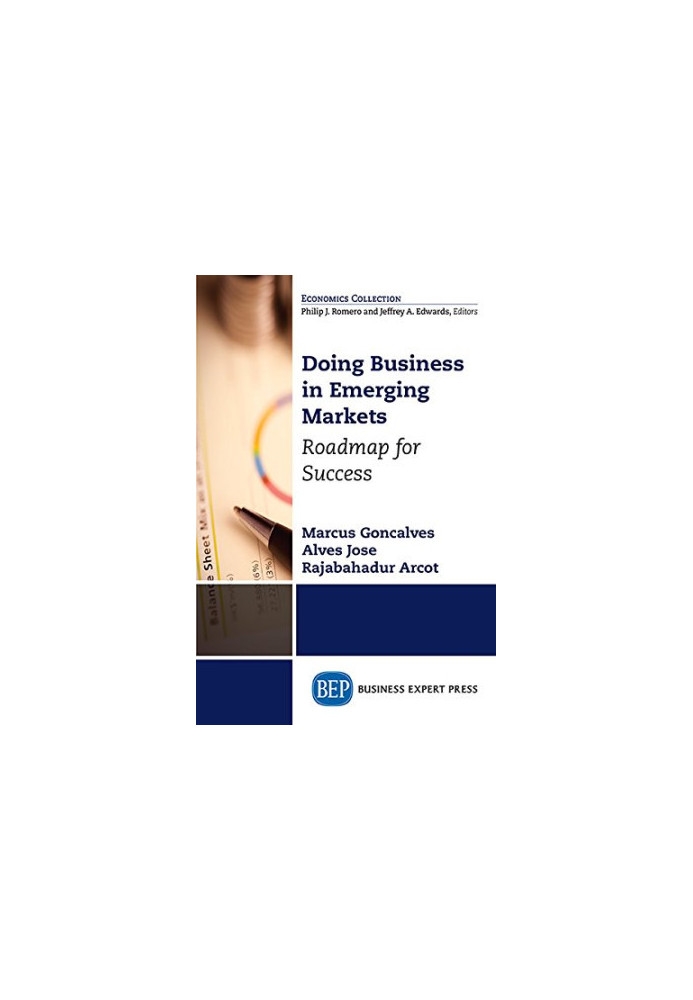 Doing business in emerging markets : roadmap for success