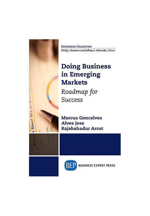Doing business in emerging markets : roadmap for success