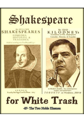 Shakespeare for White Trash -37- The Two Noble Kinsmen