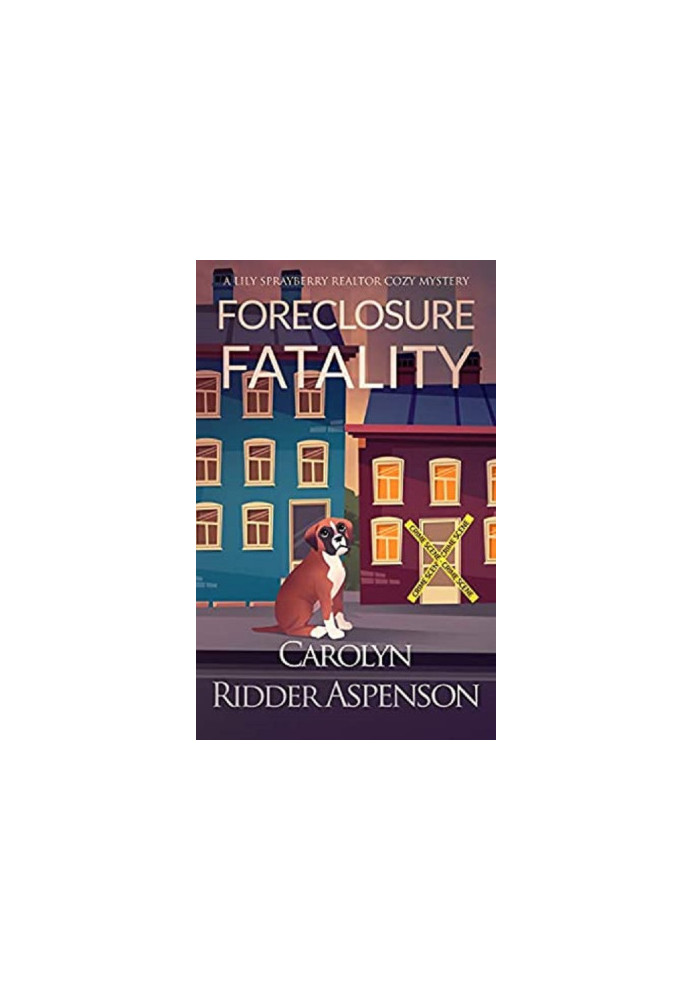 Foreclosure Fatality (Lily Sprayberry Realtor Cozy Mystery 7)