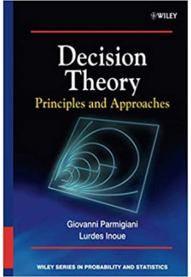 Decision theory: principles and approaches