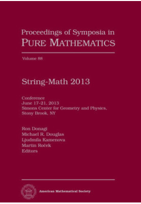 String-Math 2013 : conference, June 17-21, 2013, Simons Center for Geometry and Physics, Stony Brook, NY