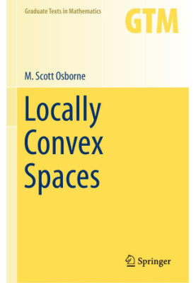 Locally Convex Spaces (Graduate Texts in Mathematics Book 269)
