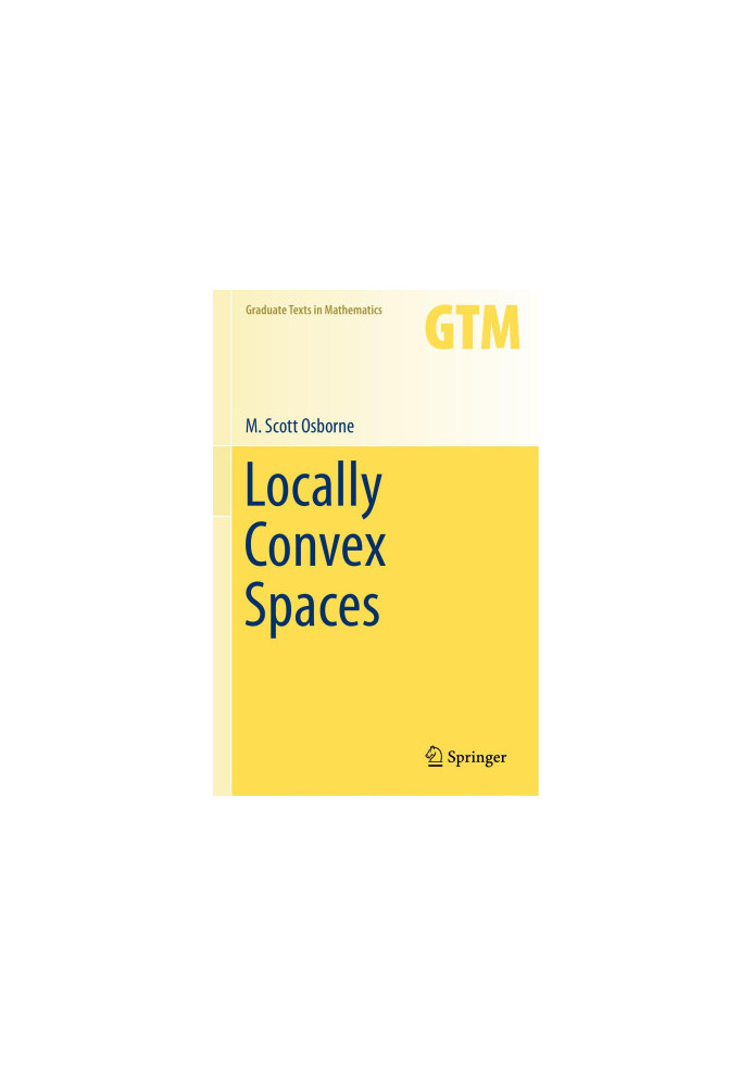 Locally Convex Spaces (Graduate Texts in Mathematics Book 269)