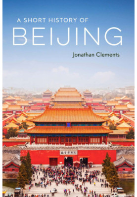 A Short History of Beijing