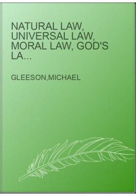 Natural Law, Universal Law, Moral Law, God's Law, or The Law of Cause and Effect!
