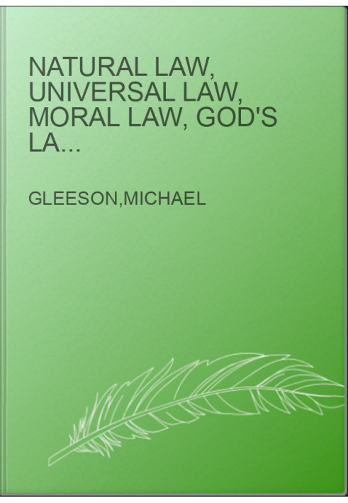 Natural Law, Universal Law, Moral Law, God's Law, or The Law of Cause and Effect!