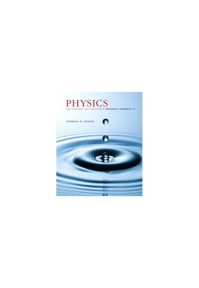 Physics for Scientists and Engineers: A Strategic Approach