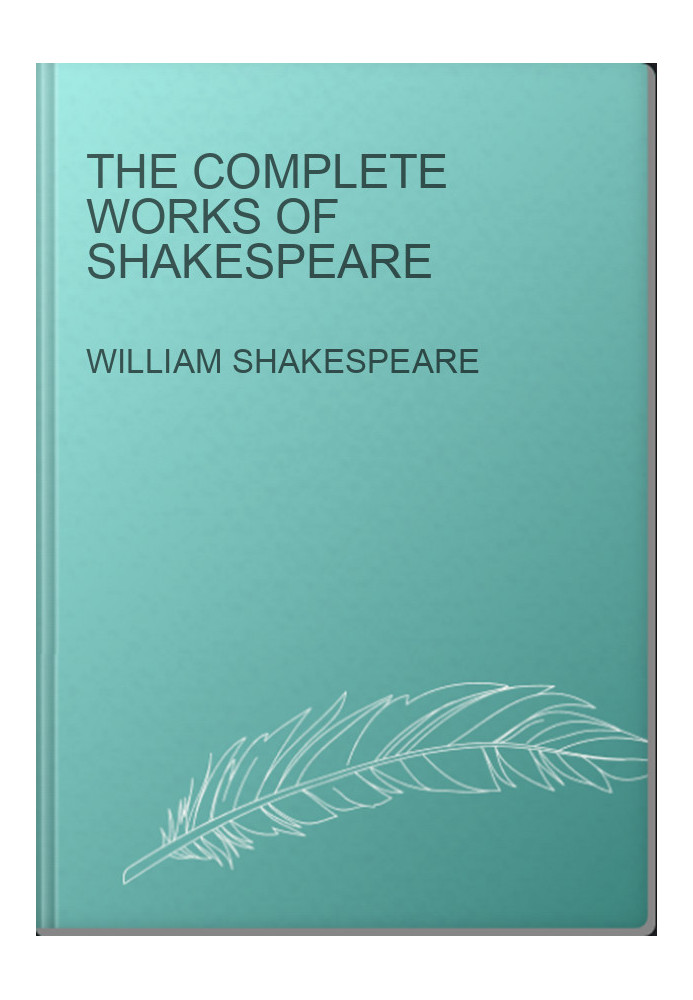 The Complete Works of Shakespeare