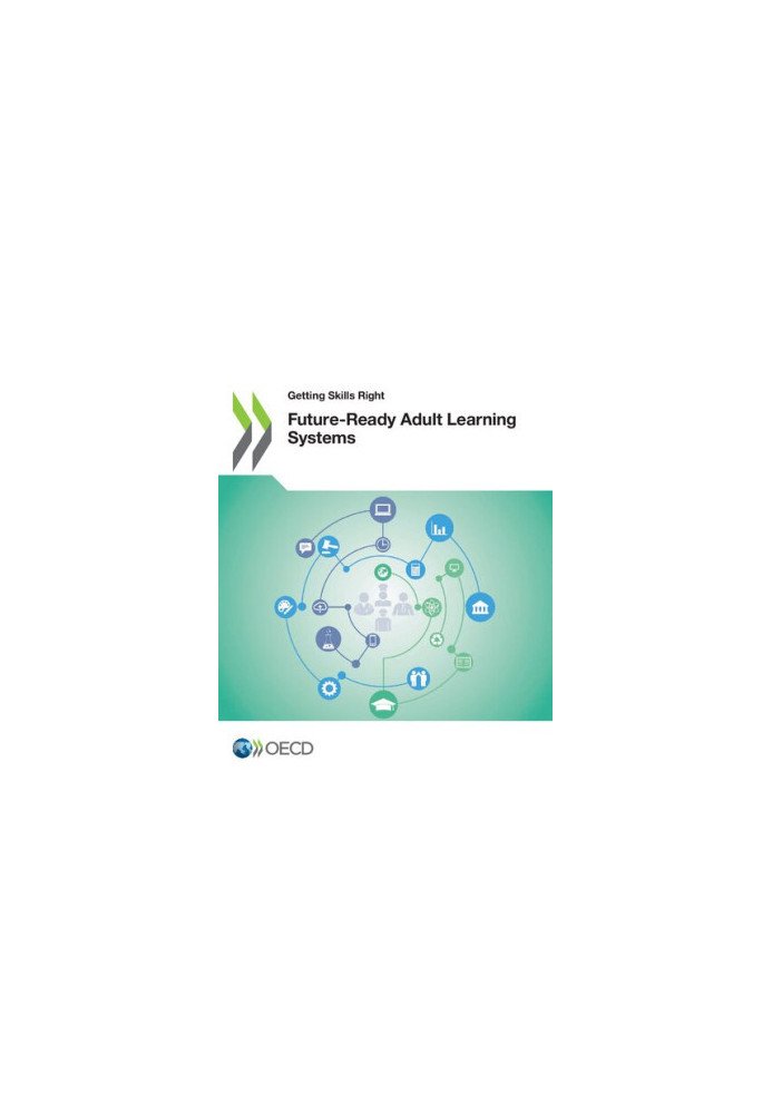 Getting Skills Right: Future-Ready Adult Learning Systems