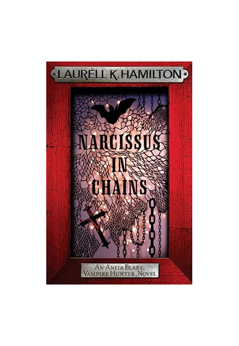 Narcissus in Chains (Anita Blake, Vampire Hunter, 10)