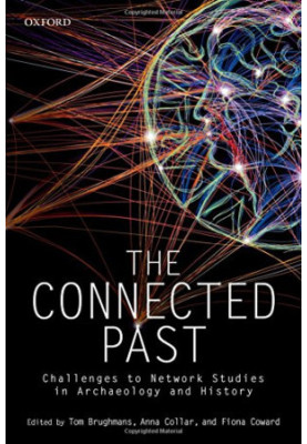 The connected past : challenges to network studies in archaeology and history