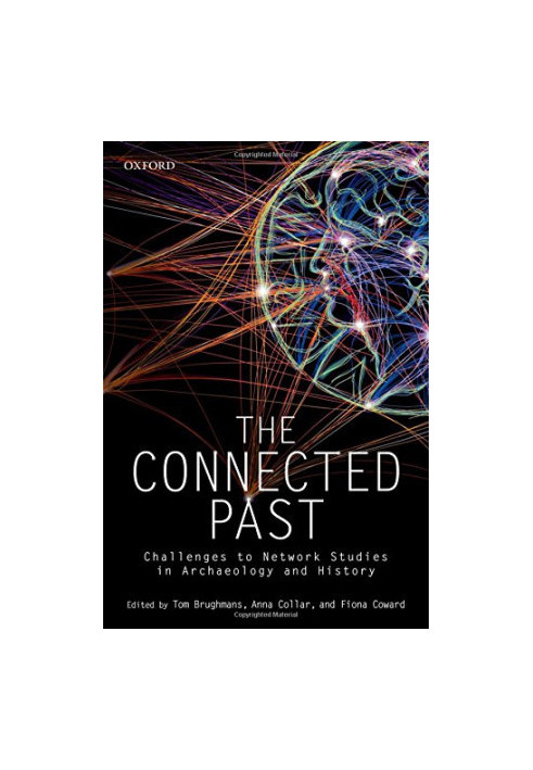 The connected past : challenges to network studies in archaeology and history