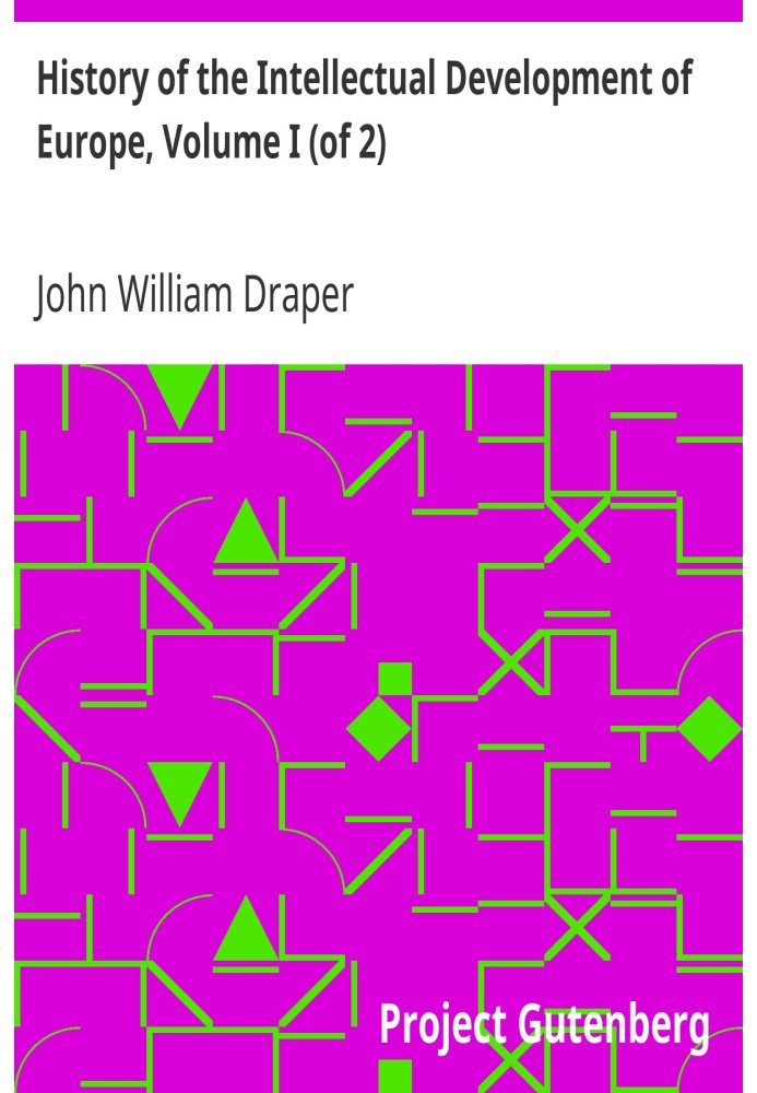 Історія інтелектуального розвитку Європи, Том I (з 2) Переглянуте видання