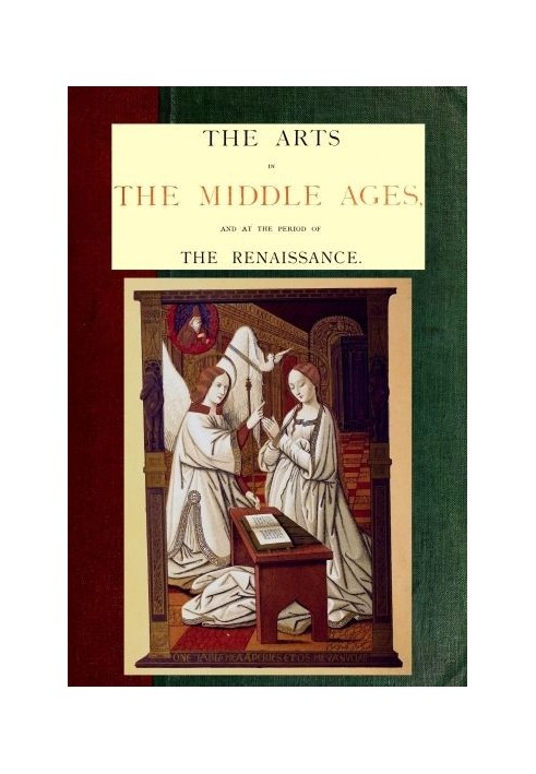 The Arts in the Middle Ages and at the Period of the Renaissance