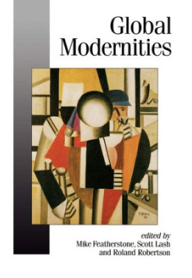Global Modernities (Theory, Culture, Society)