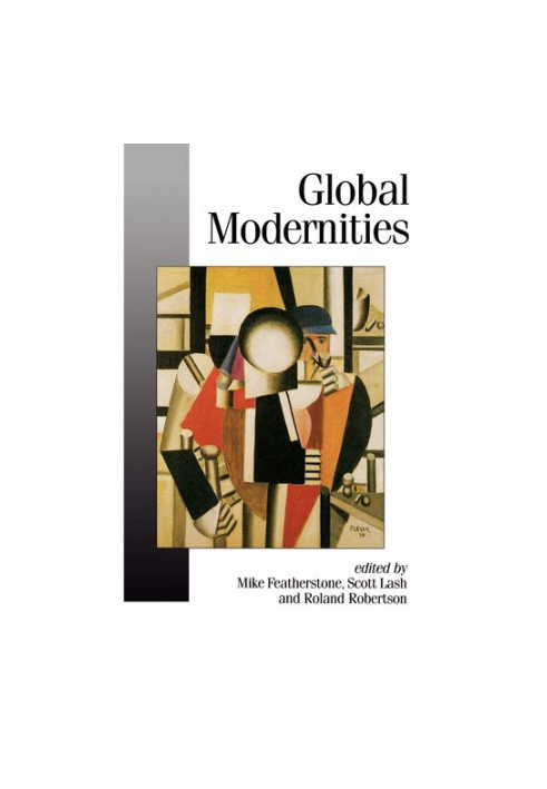 Global Modernities (Theory, Culture, Society)