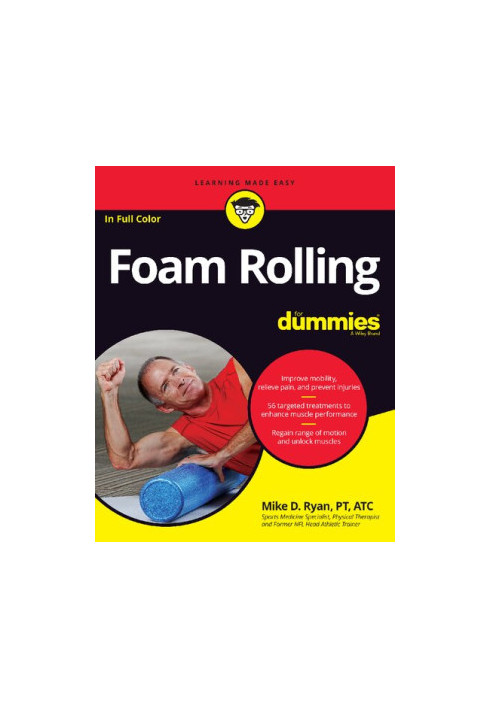 Foam Rolling For Dummies