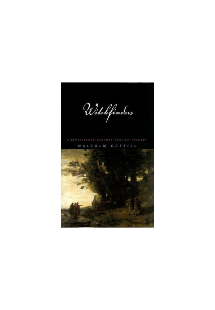 Witchfinders: A Seventeenth-Century English Tragedy