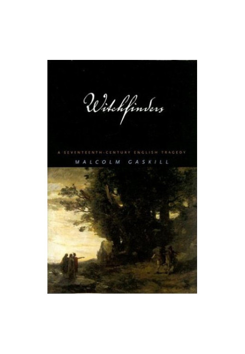 Witchfinders: A Seventeenth-Century English Tragedy