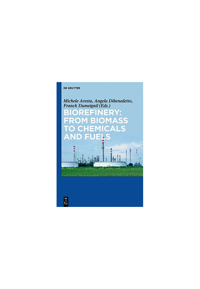 Biorefinery : from biomass to chemicals and fuels