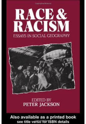 Race and Racism: Essays in Social Geography