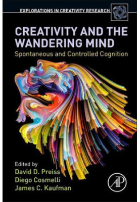 Creativity and the Wandering Mind: Spontaneous and Controlled Cognition