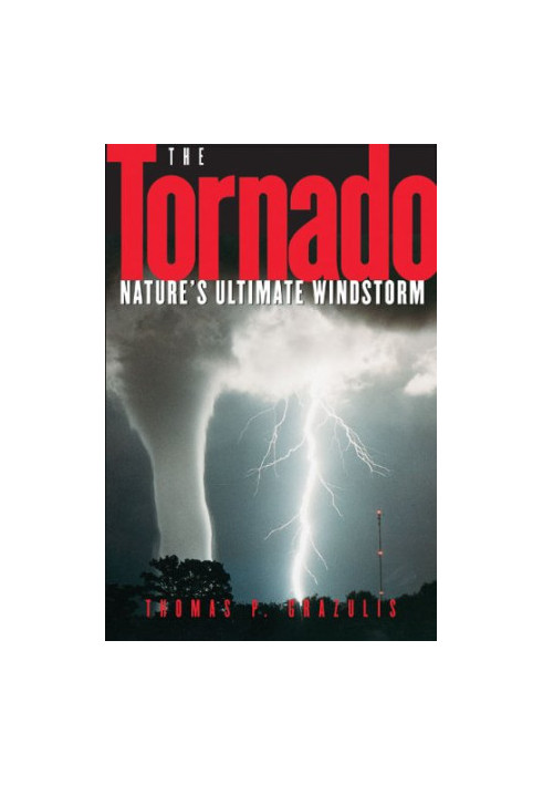 The Tornado: Nature's Ultimate Windstorm