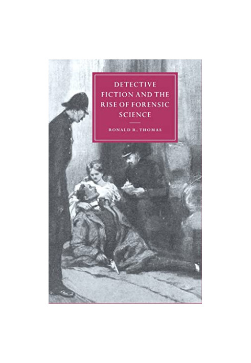 Detective Fiction and the Rise of Forensic Science