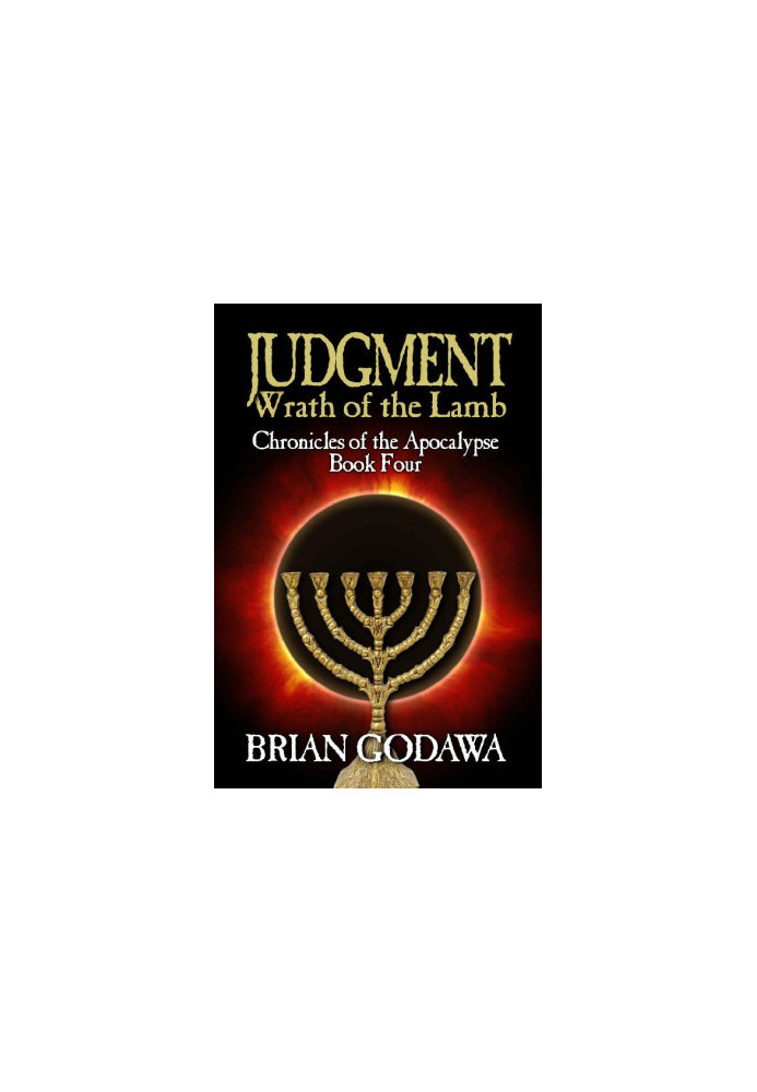 Judgment: Wrath of the Lamb (Chronicles of the Apocalypse 4)