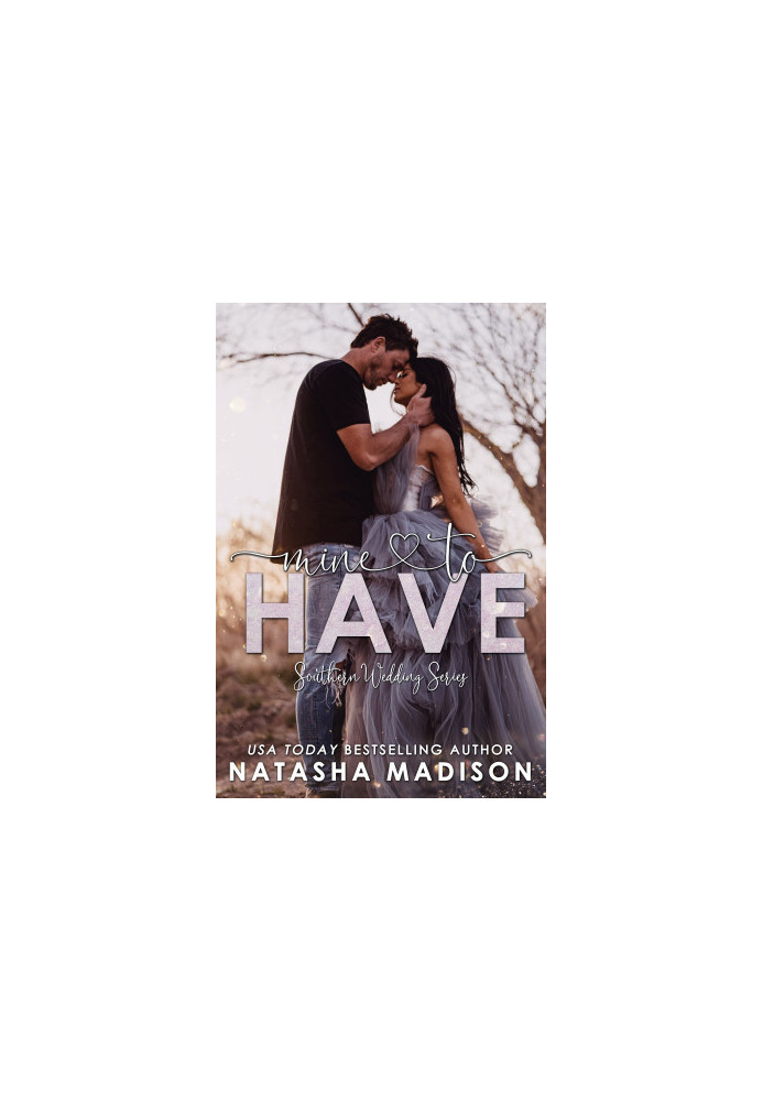Mine to Have (Southern Weddings 1)