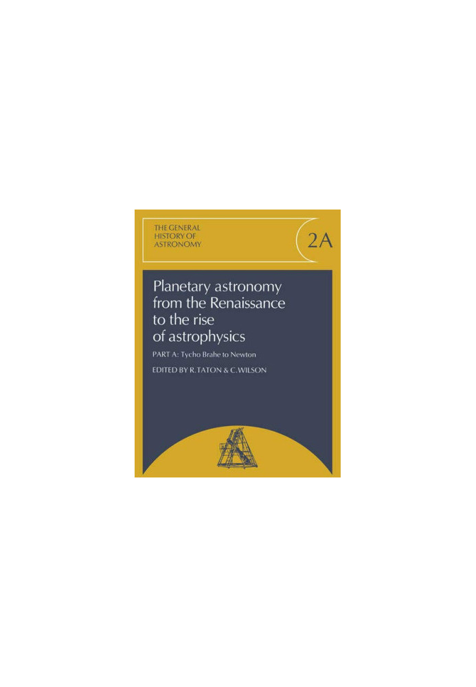 Planetary Astronomy from the Renaissance to the Rise of Astrophysics