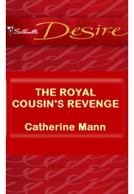 [Rich, Rugged and Royal 3.50] • The Royal Cousin's Revenge