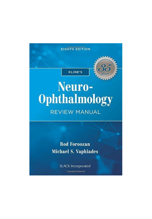 Kline's Neuro-Ophthalmology Review Manual, 8e (Sep 15, 2017)_(1630914274)_(Slack Incorporated)